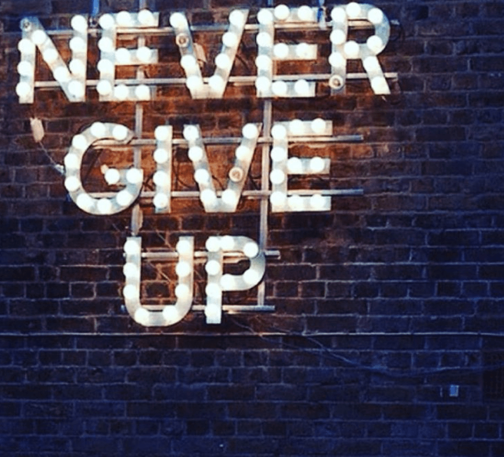 Never Giving up..